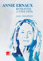 Cover of Annie Ernaux. Ritratto di una vita