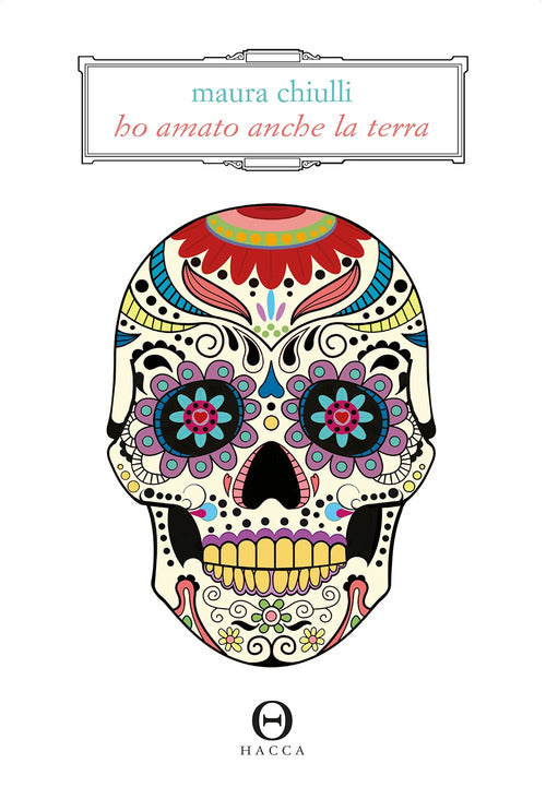 Cover of Ho amato anche la terra