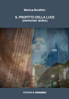 Cover of profitto della luce. Memoriae aedes