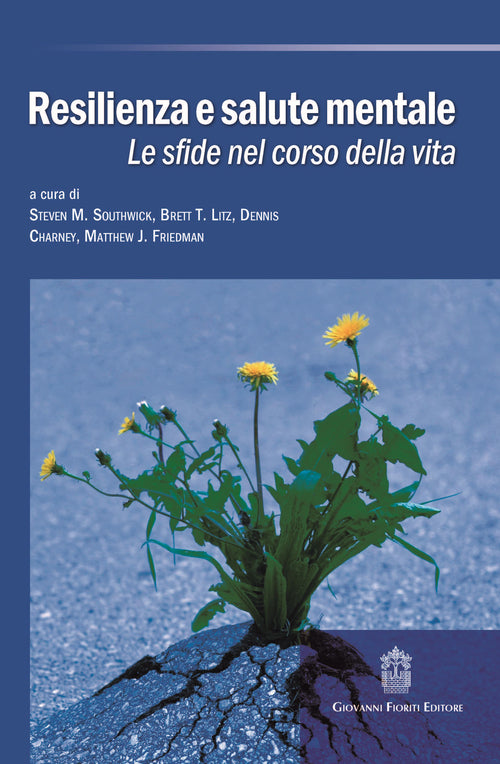 Cover of Resilienza e salute mentale. Le sfide nel corso della vita
