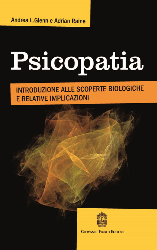 Cover of Psicopatia. Introduzione alle scoperte biologiche e implicazioni