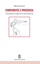 Cover of Corporeità e presenza. Linee guida per un approccio al corpo nella psicosi