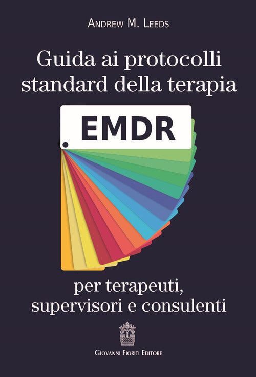 Cover of Guida ai protocolli standard della terapia EMDR per terapeuti, supervisori e consulenti