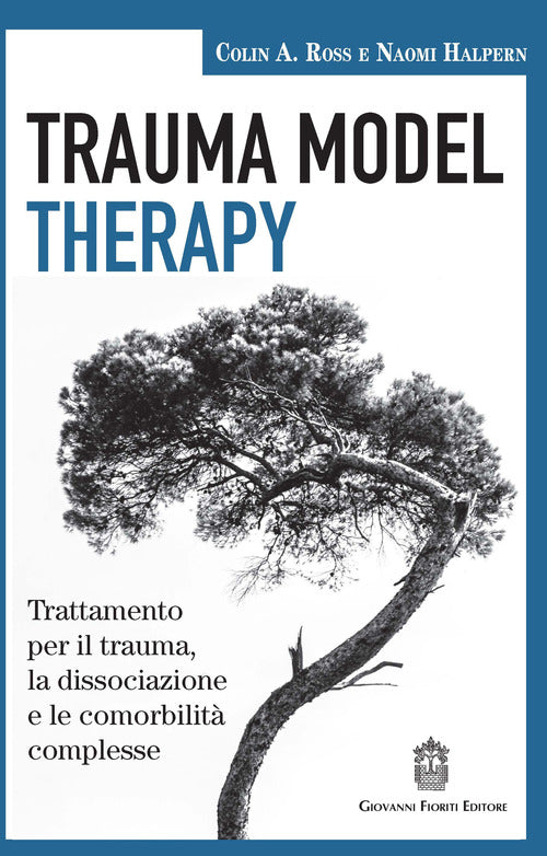 Cover of Trauma model therapy. Trattamento per il trauma, la dissociazione e le comorbilità complesse