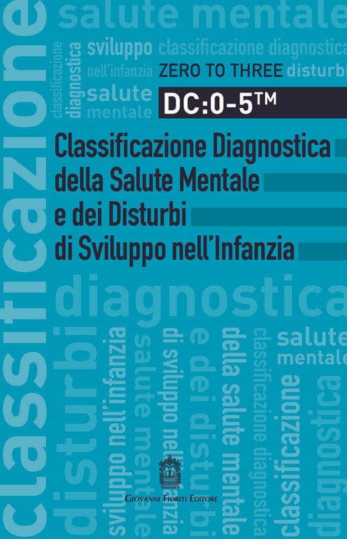 Cover of DC: 0-5. Classificazione diagnostica della salute mentale e dei disturbi di sviluppo nell'infanzia