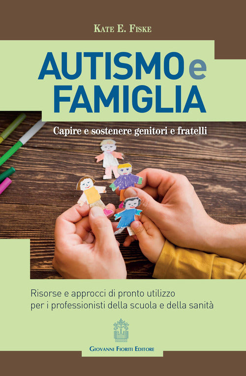 Cover of Autismo e famiglia. Capire e sostenere genitori e fratelli