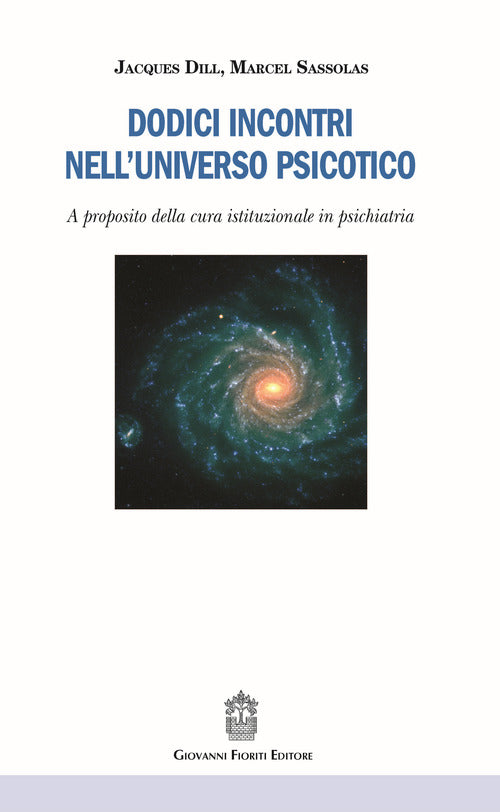 Cover of Dodici incontri nell'universo psicotico. A proposito della cura istituzionale in psichiatria
