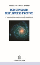 Cover of Dodici incontri nell'universo psicotico. A proposito della cura istituzionale in psichiatria