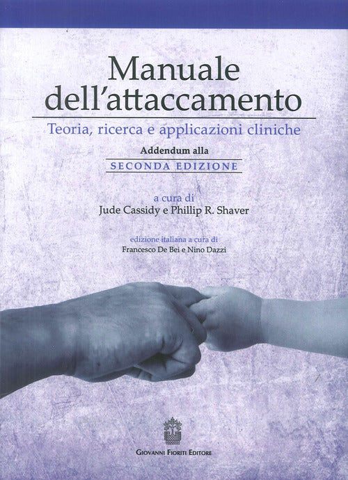 Cover of Manuale dell'attaccamento. Teoria, ricerca e applicazioni cliniche. Addendum alla seconda edizione