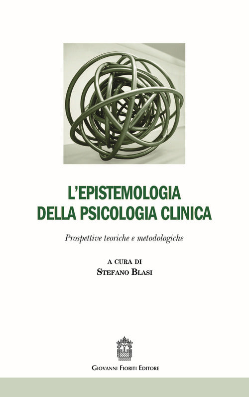 Cover of epistemologia della psicologia clinica. Prospettive teoriche e metodologiche