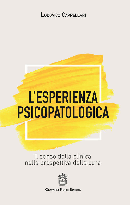 Cover of esperienza psicopatologica. Il senso della clinica nella prospettiva della cura