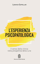 Cover of esperienza psicopatologica. Il senso della clinica nella prospettiva della cura