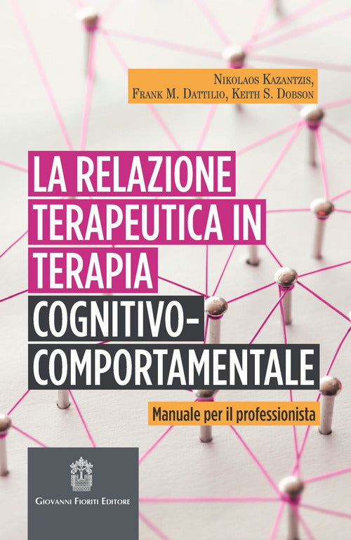 Cover of relazione terapeutica in terapia cognitivo-comportamentale. Manuale per il professionista
