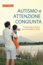 Cover of Autismo e attenzione congiunta. Fondamenti evolutivi, neuroscientifici e clinici