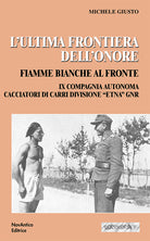 Cover of ultima frontiera dell'onore. Fiamme bianche al fronte