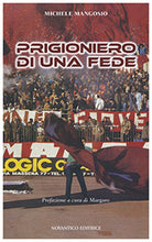 Cover of Prigioniero di una fede