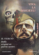 Cover of Viva la muerte! Il tercio dalle origini ai giorni nostri