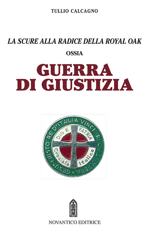 Cover of Guerra di giustizia. Ossia la scure alla radice della royal oak