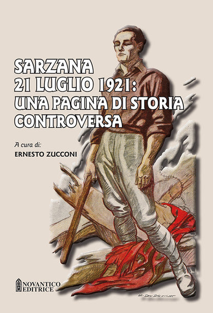 Cover of Sarzana 21 luglio 1921: una pagina di storia controversa