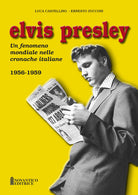 Cover of Elvis Presley. Un fenomeno mondiale nelle cronache italiane