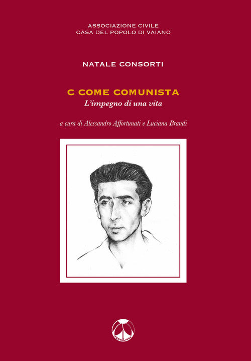 Cover of C come comunista. L'impegno di una vita