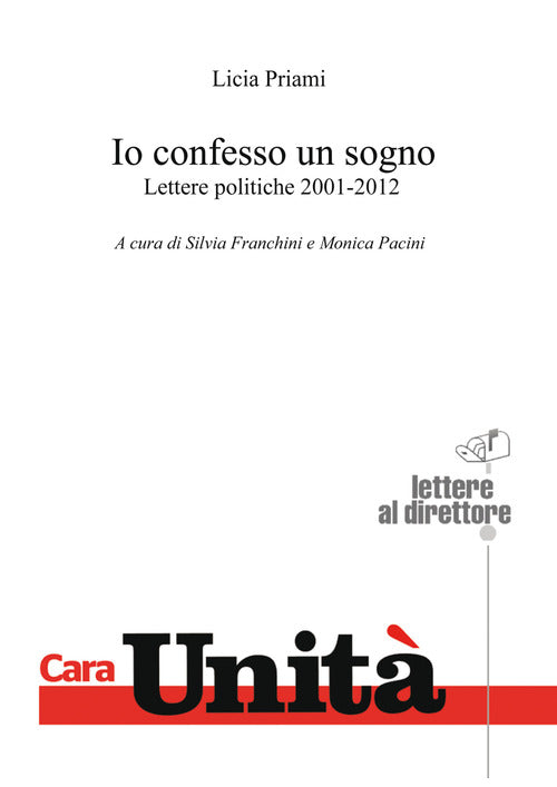 Cover of Io confesso un sogno. Lettere politiche 2001-2012
