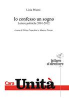 Cover of Io confesso un sogno. Lettere politiche 2001-2012