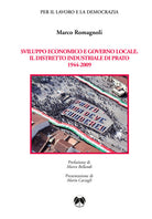 Cover of Sviluppo economico e governo locale. Il distretto industriale di Prato 1944-2009
