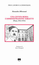 Cover of giunta rossa. L'amministrazione Targetti (Prato 1912-1914)