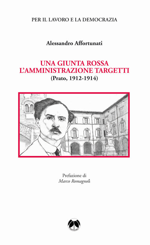 Cover of giunta rossa. L'amministrazione Targetti (Prato 1912-1914)