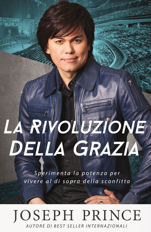 Cover of rivoluzione della grazia. Sperimenta la potenza per vivere al di sopra della sconfitta