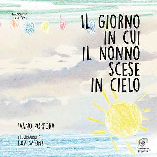 Cover of giorno in cui il nonno scese in cielo
