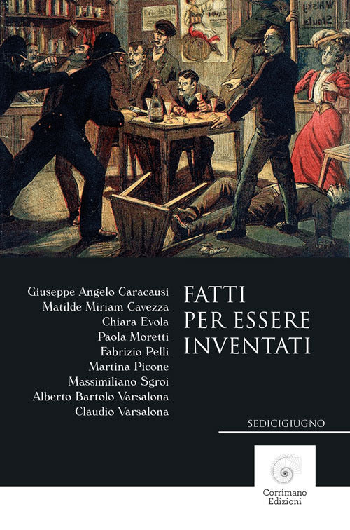 Fatti per essere inventati
