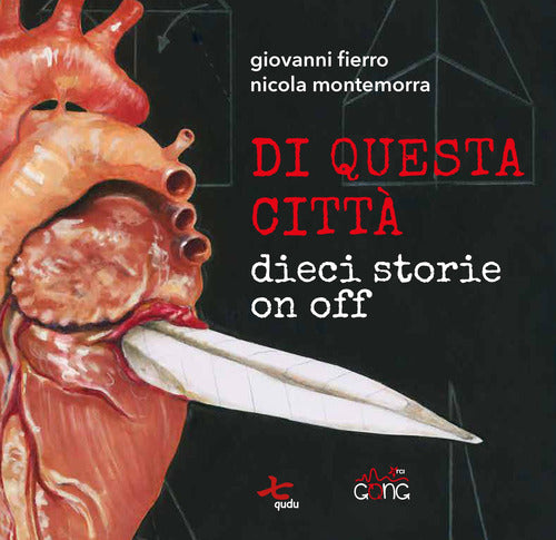 Cover of Di questa città. Dieci storie on off