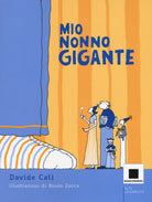 Cover of Mio nonno gigante. Ediz. ad alta leggibilità