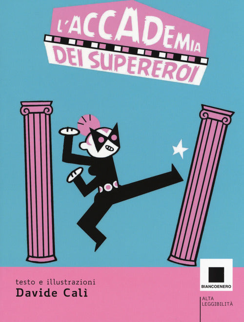 Cover of accademia dei supereroi. Ediz. ad alta leggibilità