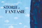 Cover of Storie e fantasie. Favole per stare insieme