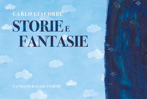 Cover of Storie e fantasie. Favole per stare insieme