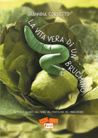 Cover of vita vera di un bruchino (che si è salvato dal finire nel pentolone del minestrone)