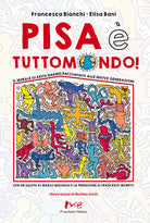 Cover of Pisa è Tuttomondo! Il murale di Keith Haring raccontato alle nuove generazioni