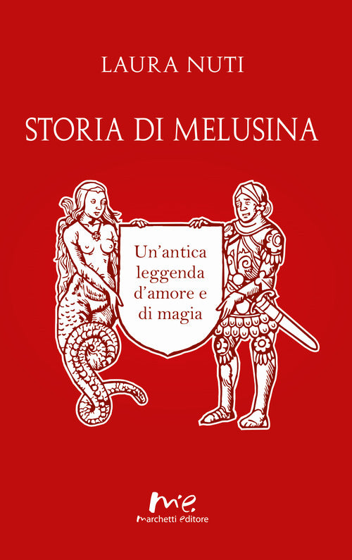 Cover of Storia di Melusina. Un'antica leggenda d'amore e di magia