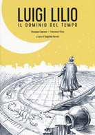 Cover of Luigi Lilio. Il dominio del tempo