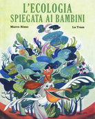 Cover of ecologia spiegata ai bambini