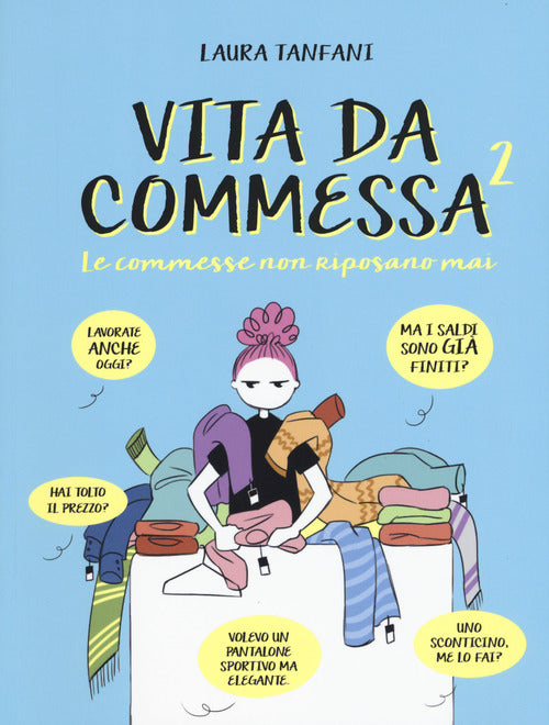 Cover of commesse non riposano mai. Vita da commessa