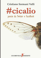 Cover of Cicalio. Poesie da Twitter e Facebook