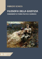 Cover of Filosofia della giustizia. Fondamenti di teoria politica e giuridica