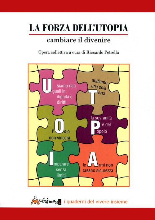 Cover of forza dell'utopia. Cambiare il divenire