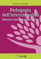 Cover of Pedagogia dell'intenzionalità. Educare una coscienza attiva