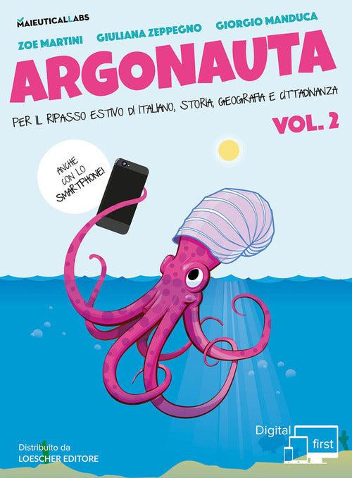 Cover of Argonauta! Per il ripasso estivo di italiano, storia, geografia e cittadinanza, anche con lo smartphone! Per la Scuola media