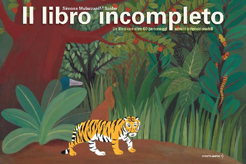 Cover of libro incompleto. Un libro con oltre 60 personaggi adesivi e riposizionabili